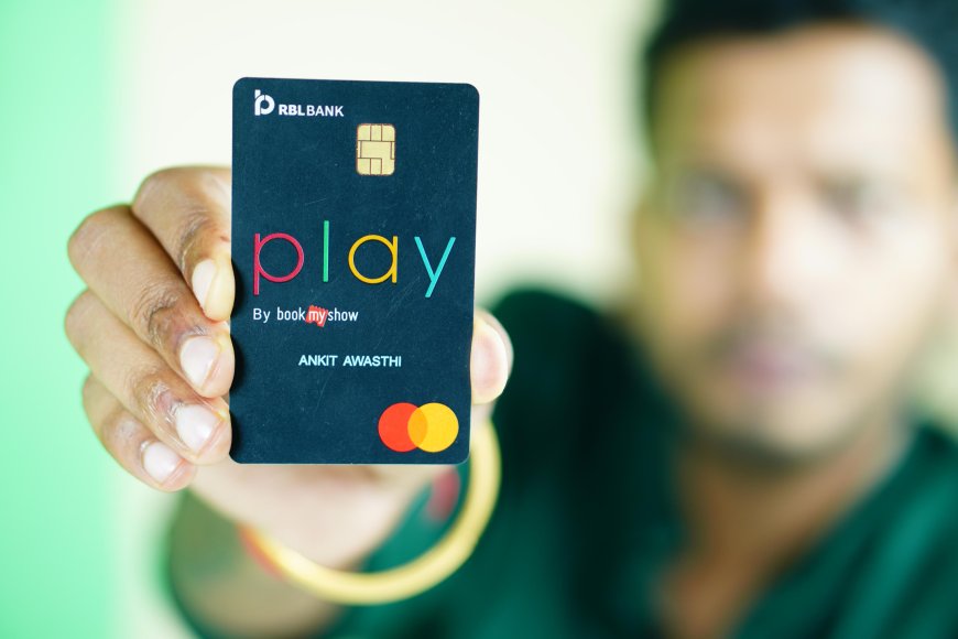 RBL Bank Play Credit Card Review - Designed For Entertainment Enthusiasts