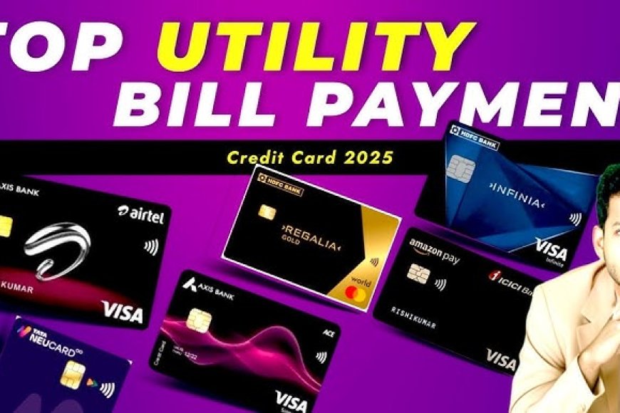 Best Credit Cards for Utility Payments in India (2025)