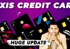 Axis Bank Credit Card Updates — Complete Review & What It Means For You