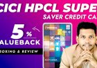 ICICI Bank HPCL Super Saver Credit Card Review – Fees, Benefits & Rewards
