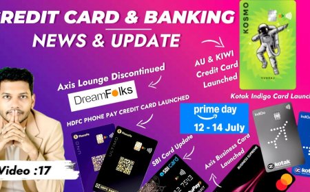 Latest Credit Card & Finance Updates – July 2025